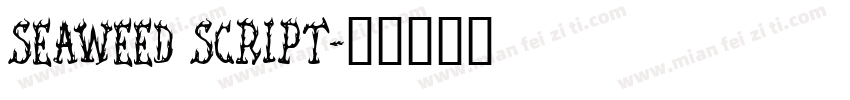 Seaweed Script字体转换